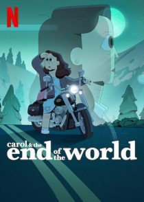 دانلود انیمیشن سریالی Carol & The End of the World
